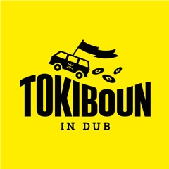 Tokiboun in Dub