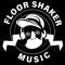 FloorShaker Music