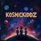 KOSMICKIDDZ