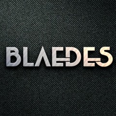 blaedes