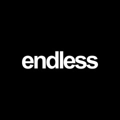 endless