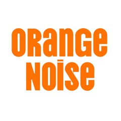 Orange Noise