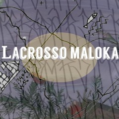 Lacrosso Maloka