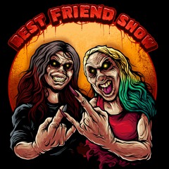 Best Friend Show Podcast