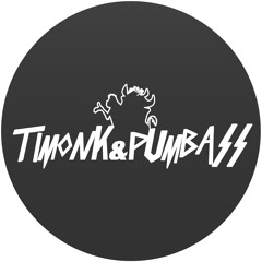 Timonk & Pumbass