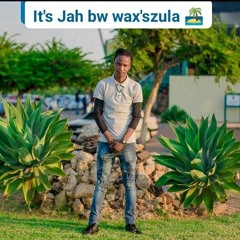 Jah bw wax'szula