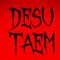 DESU TAEM