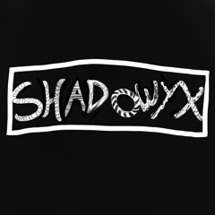 SHADOWYX