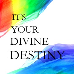 It’s Your Divine Destiny with Janet Mata