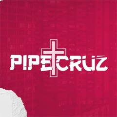 Pipe Cruz ll