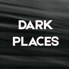 Dark Places