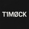 T1MØCK