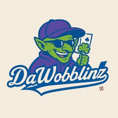 Da Wobblinz