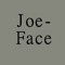 Joe-Face
