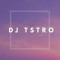 DJ TStro