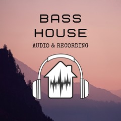 Bass House Audio & Recording