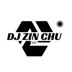 ZIN CHU