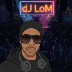 dj LoM