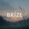 BRÍZE