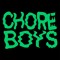 Chore Boys