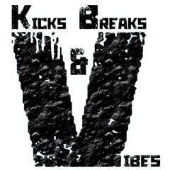 Kicks Breaks & Vibes