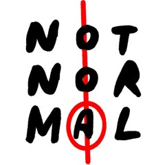 NOT NORMAL