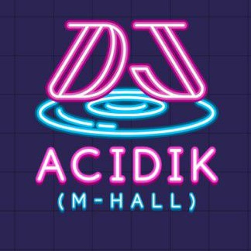 ACIDIK (M-Hall)’s avatar