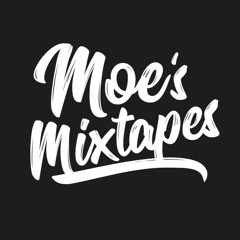 Moe's Mixtapes