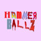 HAMMEЯBALLZ