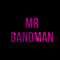 Mr bandman