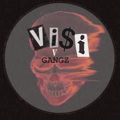 Vi$y Gangz