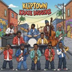 KLIPTOWN KRATE DIGGERZ