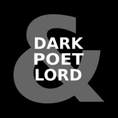 Dark Poet & Lord