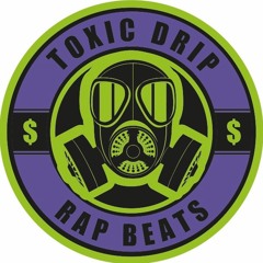Toxic drip Beats
