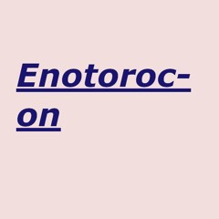 Enotorocon-Latamana