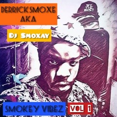 DerrickSmoxe aka Smoxsteve