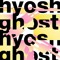 HYOSHI GHOST