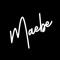 Maebe