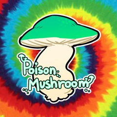 Poison Mushroom