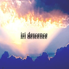Iri Descence