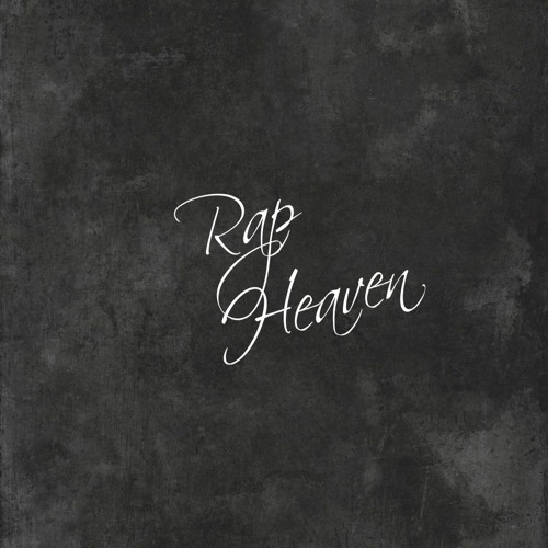 Stream RAP HEAVEN music | Listen to songs, albums, playlists for free ...