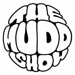 The MUDD Show