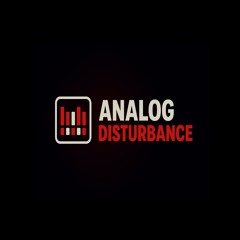Analogue Disturbance