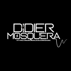 DIDIER MOSQUERA DJ