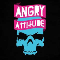 ANGRY ATTITUDE