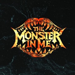 The Monster In Me