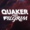 QUAKER & PILGRIM