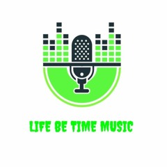 Life Be Time Music