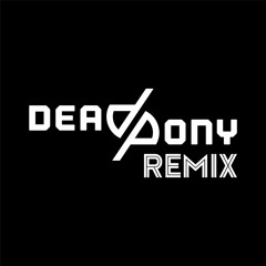 DeadPony RMX MK 2