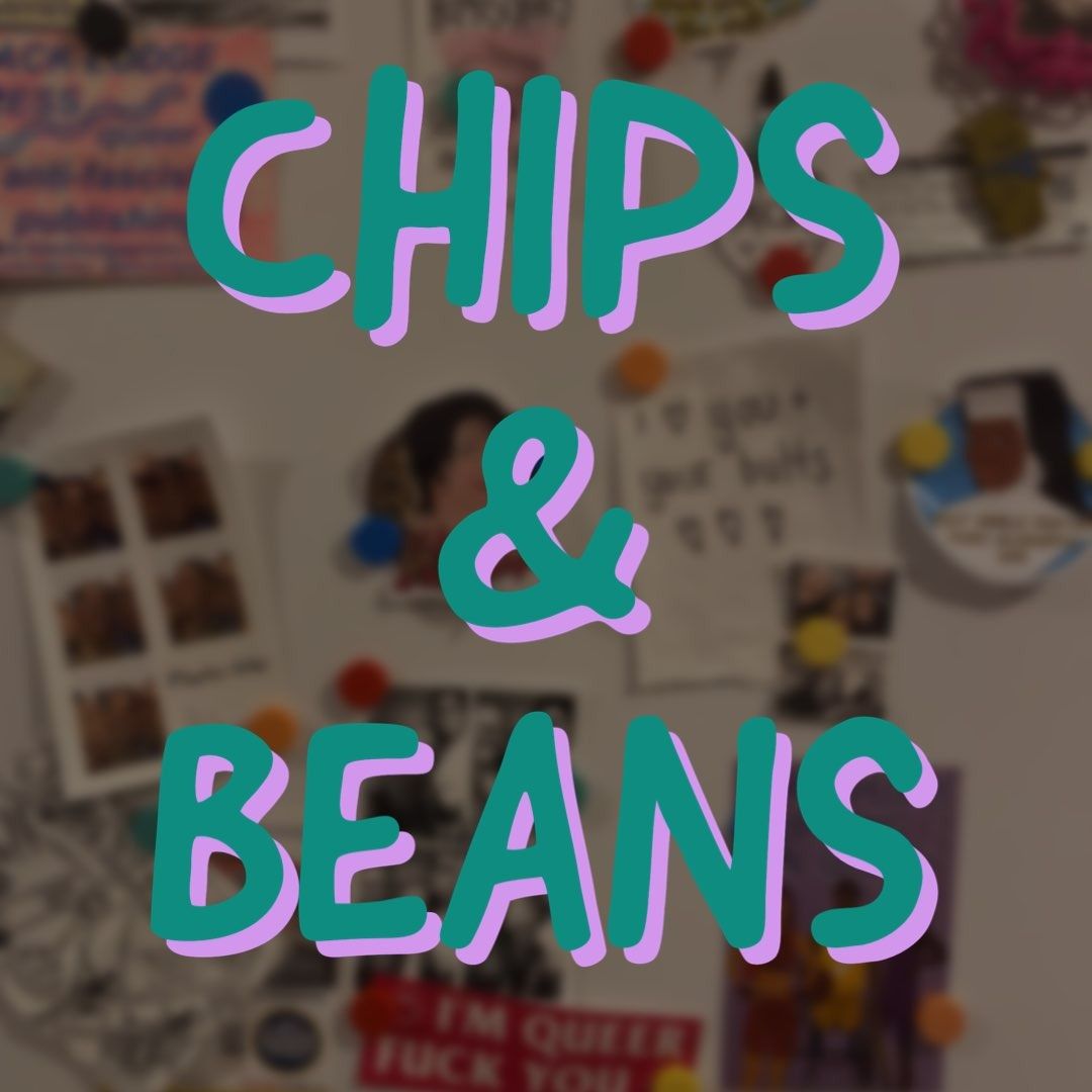 Chips and Beans Podcast